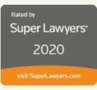 Rated by Super Lawyers 2020– SuperLawyers.com